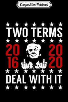 Composition Notebook: Pro Trump 2 Term President Giving the Finger  Journal/Notebook Blank Lined Ruled 6x9 100 Pages