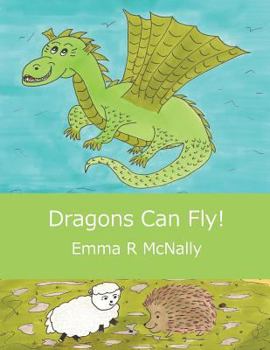 Dragons Can Fly! - Book  of the Harold Huxley's Rhyming Picture Books