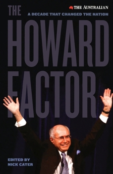 Paperback The Howard Factor: A Decade That Changed a Nation Book
