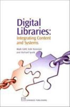 Paperback Digital Libraries: Integrating Content and Systems Book