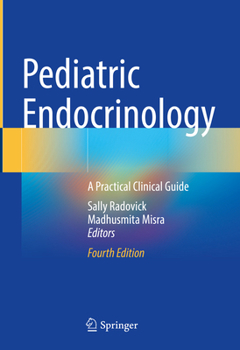 Hardcover Pediatric Endocrinology: A Practical Clinical Guide Book