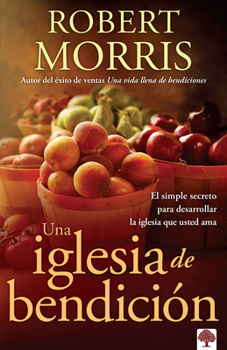 Paperback Una Iglesia de Bendición / The Blessed Church [Spanish] Book