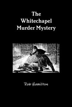 Paperback The Whitechapel Murder Mystery Book