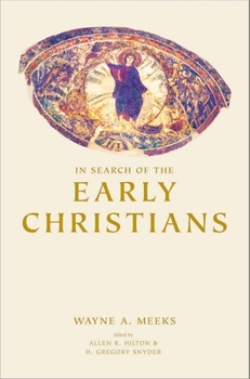 Hardcover In Search of the Early Christians: Selected Essays Book