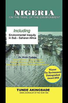 Paperback Nigeria: On the Trail of the Environment Book