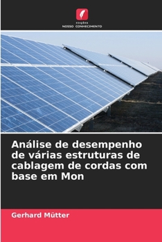 Paperback Análise de desempenho de várias estruturas de cablagem de cordas com base em Mon [Portuguese] Book
