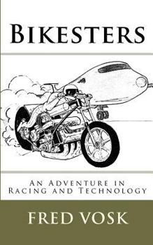 Paperback Bikesters: An Adventure in Racing and Technology Book