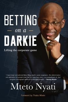 Paperback Betting on a Darkie: Lifting the Corporate Game Book