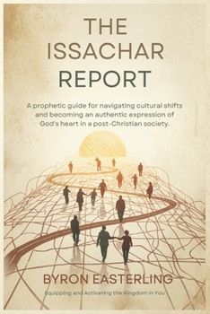 Paperback The Issachar Report: Equipping and Activating the Kingdom in You Book