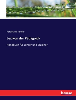 Paperback Lexikon der Pädagogik: Handbuch für Lehrer und Erzieher [German] Book