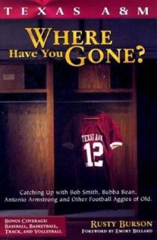 Hardcover Texas A&m: Where Have You Gone? Book