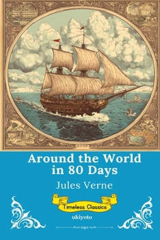 Around the World in 80 Days Timeless Classics