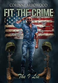 Fit the Crime : The I Lie