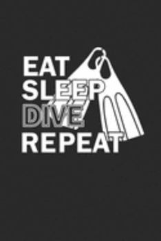 EAT SLEEP DIVE REPEAT: Notebook Diving Planer Diver Notizbuch kariert squared Tauch Journal 6x9