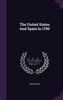 The United States and Spain in 1790...