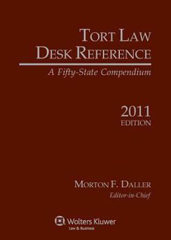 Paperback Tort Law Desk Reference: A Fifty State Compendium, 2011 Edition Book