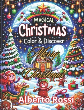 Paperback Magical Christmas: Color & Discover: Enchanting Christmas Artistry: 50+ Diverse & Detailed Holiday Scenes! Book