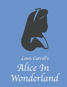 Paperback Lewis Carroll's Alice In Wonderland: (Wisehouse Classics - Original 1865 Edition with the Complete Illustrations by Sir John Tenniel) Amazon and Pengu Book