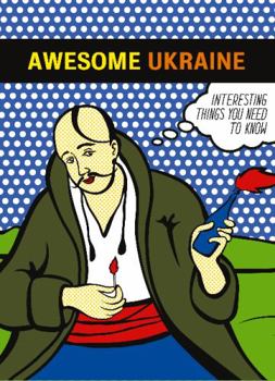 Paperback Awesome Ukraine: Interesting things you need to know Book