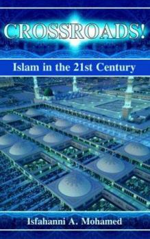 Paperback Crossroads! Islam in the 21st Century Book