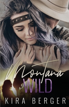 Paperback Montana Wild: An Enemies-to-Lovers Standalone Romance Book