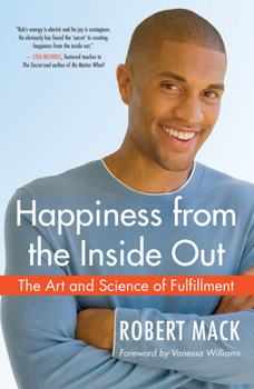 Paperback Happiness from the Inside Out: The Art and Science of Fulfillment Book