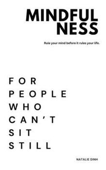 Paperback Mindfulness for People Who Can't Sit Still Book