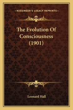 Paperback The Evolution Of Consciousness (1901) Book