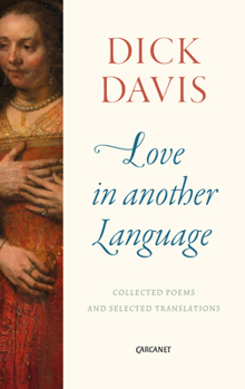 Paperback Love in Another Language: Collected Poems and Selected Translations Book