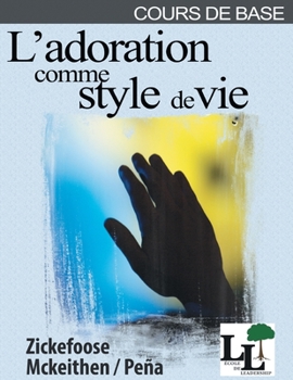 Paperback L'adoration comme un style de vie [French] Book