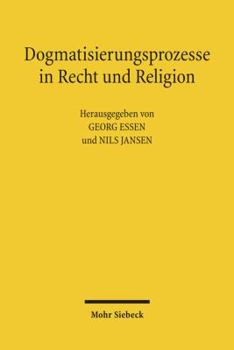 Hardcover Dogmatisierungsprozesse in Recht Und Religion [German] Book