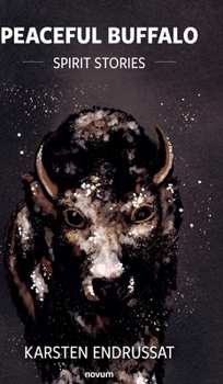 Hardcover Peaceful Buffalo - Spirit Stories [German] Book