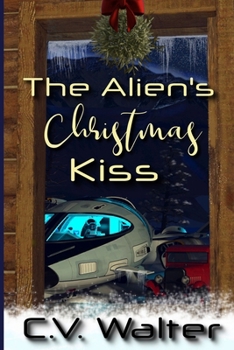 The Alien's Christmas KIss (Alien Brides) B0CM6KBX3T Book Cover