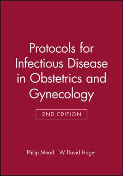 Paperback Protocols for Infectious Disease in Obstetrics and Gynecology Book