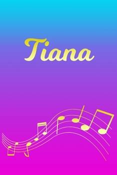 Tiana: Sheet Music Note Manuscript Notebook Paper | Pink Blue Gold  Personalized Letter T Initial Custom First Name Cover | Musician Composer ... Notepad Notation Guide | Compose Write Songs