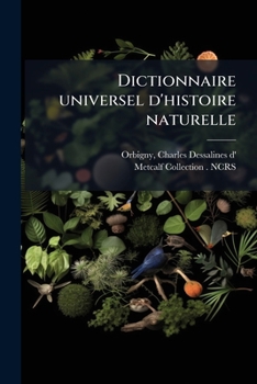 Paperback Dictionnaire universel d'histoire naturelle: Atlas [French] Book