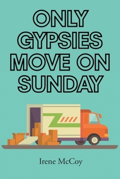 Paperback Only Gypsies Move on Sunday Book