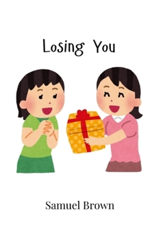 Paperback Losing You Book