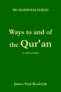 Ways to and of the Qu'ran: A magical reading