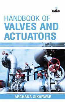 Hardcover Handbook of Valves and Actuators Book