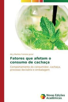 Paperback Fatores que afetam o consumo de cachaça [Portuguese] Book
