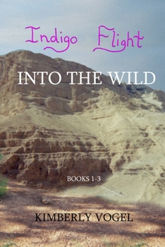 Paperback Indigo Flight: Into the Wild Book