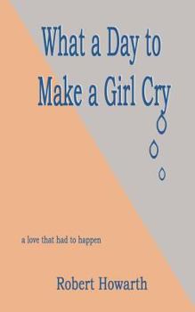 Paperback what a day to make a girl cry Book