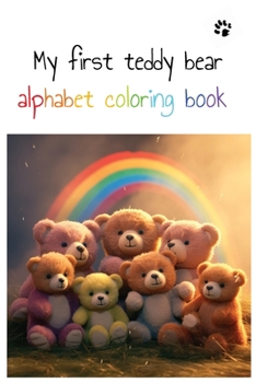 My first teddy bear alphabet coloring book