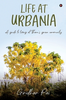 Life at Urbania: A Guide to Living at Thane’s Green Community