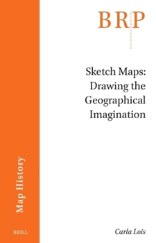 Paperback Sketch Maps: Drawing the Geographical Imagination Book
