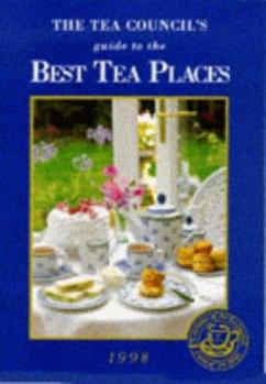 Hardcover The Tea Council's Guide to the Best Tea Places in Britain Book