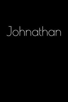 Johnathan: Notebook / Journal / Diary - 6 x 9 inches (15,24 x 22,86 cm), 150 pages. Personalized for Johnathan.