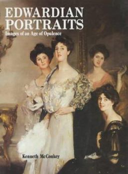 Hardcover Edwardian Portraits: Images of an Age of Opulence Book