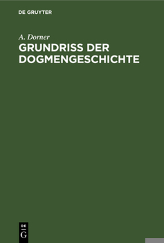 Hardcover Grundriss Der Dogmengeschichte: Entwicklungsgeschichte Der Christlichen Lehrbildungen [German] Book